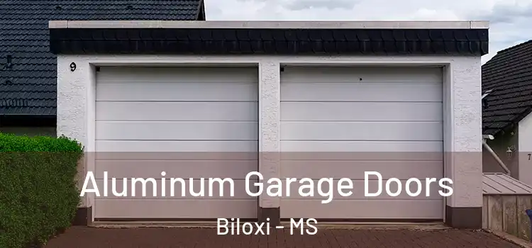  Aluminum Garage Doors Biloxi - MS