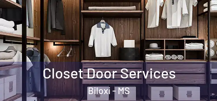  Closet Door Services Biloxi - MS