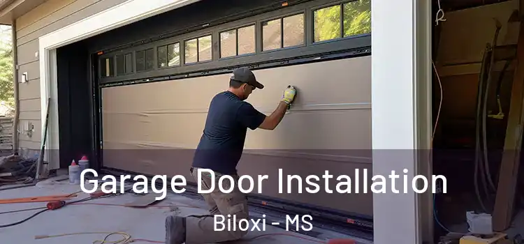  Garage Door Installation Biloxi - MS