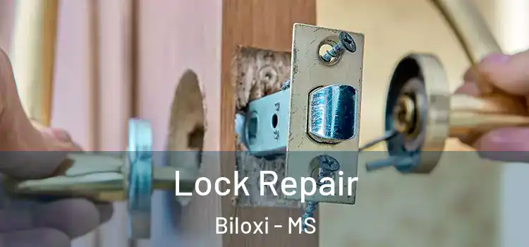  Lock Repair Biloxi - MS