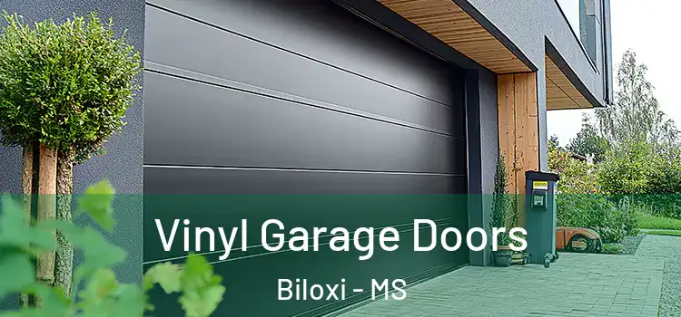  Vinyl Garage Doors Biloxi - MS